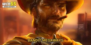 Bandit Megaways Win55
