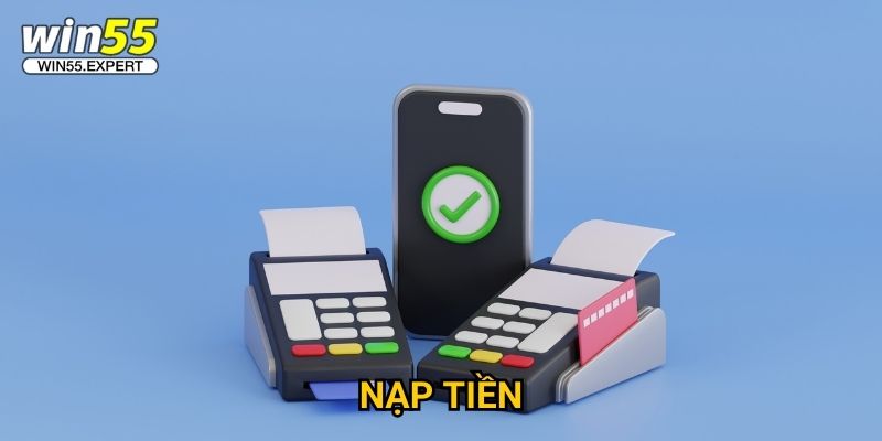 Nạp tiền Win55 siêu tốc - Chỉ 30 giây hoàn thành 1 Nạp tiền Win55 siêu tốc - Chỉ 30 giây hoàn thành