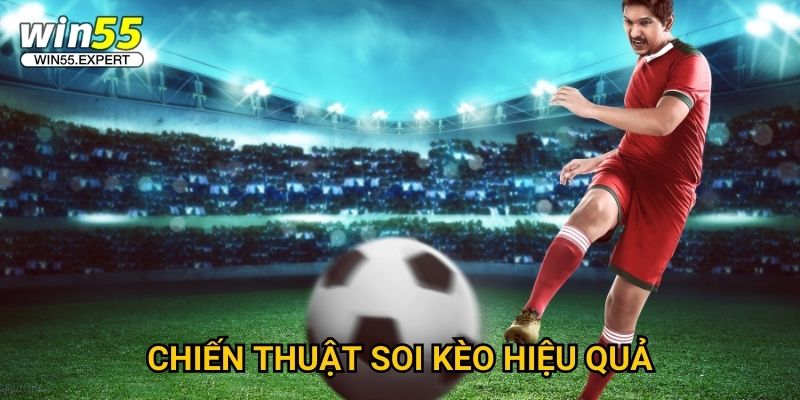 Kèo Premier League Win55 - Tỷ lệ chuẩn xác nhất 3 Chiến thuật soi kèo hiệu quả