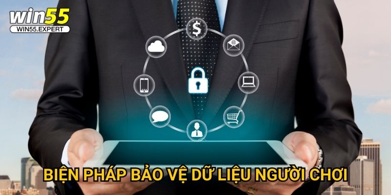 Chính sách bảo mật Win55 - Cam kết an toàn tuyệt đối 2 Biện pháp bảo vệ dữ liệu người chơi