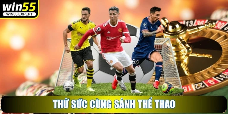 WIN55 12agv58 | Truy Cập Link Trang Chủ Nhà Cái WIN 55【09/2025】 35 Thử sức cùng sảnh Thể Thao